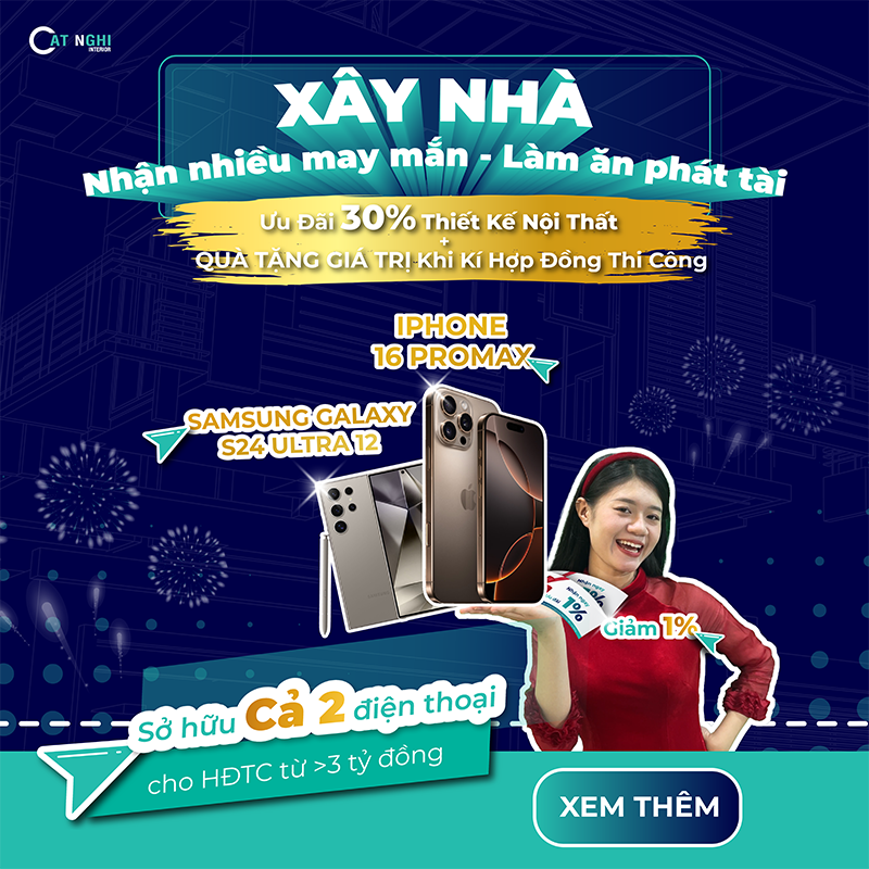 XÂY NHÀ NHẬN NHIỀU MAY MẮN, LÀM ĂN PHÁT TÀI Duy nhất chỉ có tại CAT NGHI